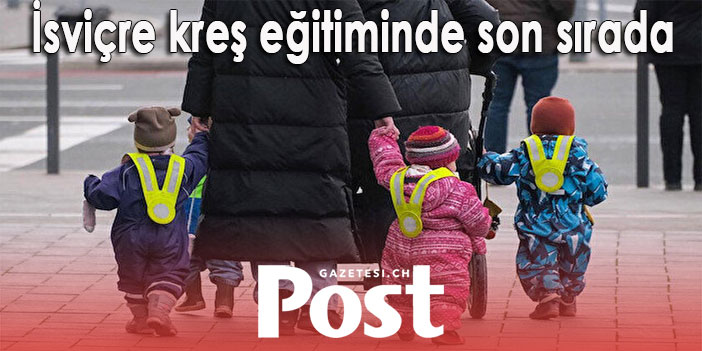 İsviçre kreş eğitiminde son sırada