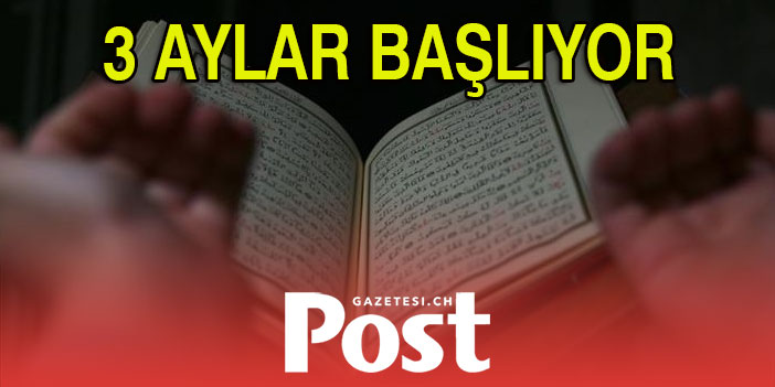 Mukaddes üç aylar yarın başlayacak