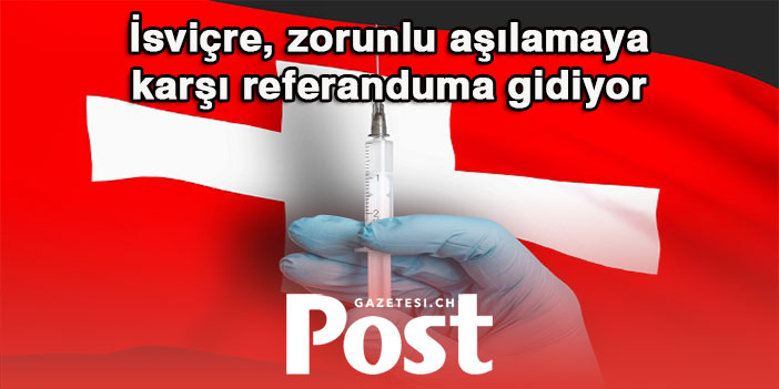 İsviçre, zorunlu aşılamaya karşı referanduma gidiyor