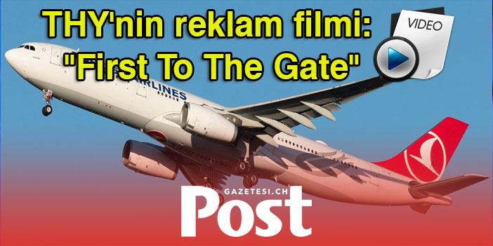 THY'nin reklam filmi: "First To The Gate"