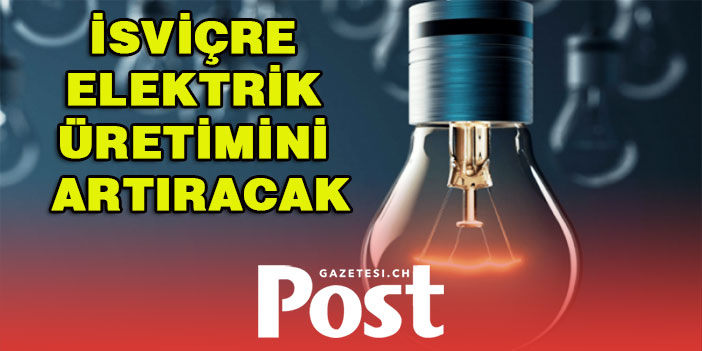 İsviçre HES, RES ve GES kurulumlarını arttıracak