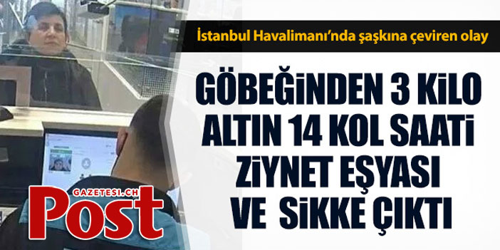 İstanbul Havalimanı'nda şaşkına çeviren olay