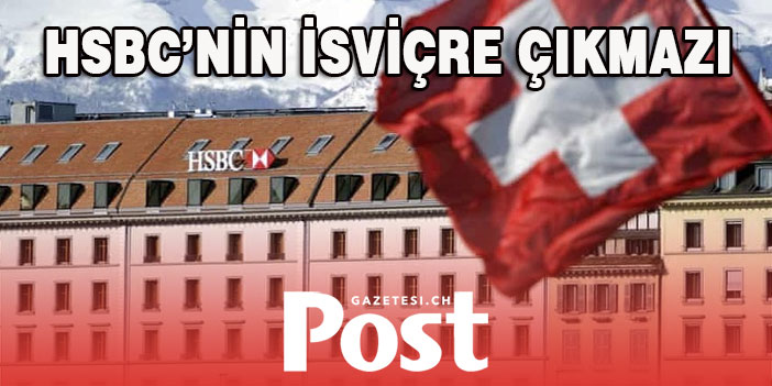 HSBC’nin İsviçre çıkmazı