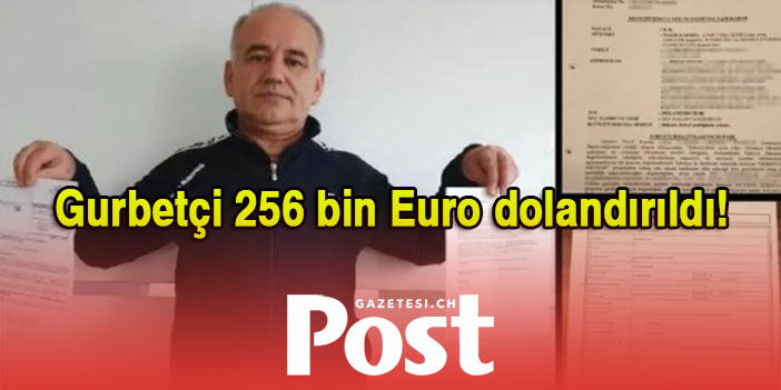 Türkiye’de yatırım yapmak isteyen gurbetçi 256 bin Euro dolandırıldı!