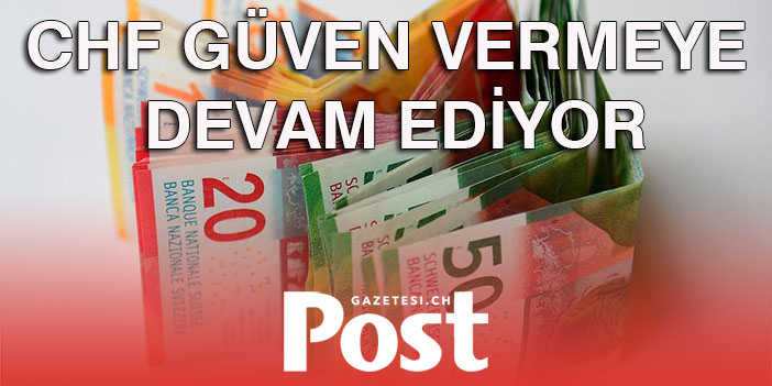 İsviçre frangı 2015'ten bu yana en yüksek seviyede