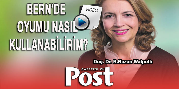 Doç. Dr. B. Nazan Walpoth, Bern'de nasıl oy kullanabileceğinizi anlatıyor