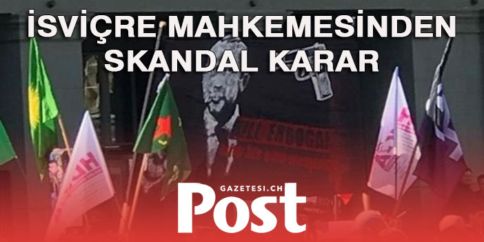 İsviçre mahkemesinden "Erdoğan'ı öldürün" pankartı açanlara beraat kararı