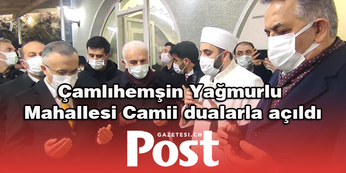 Çamlıhemşin Yağmurlu Mahallesi Camii dualarla açıldı