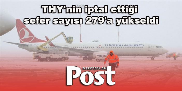 THY'nin iptal ettiği sefer sayısı 279'a yükseldi