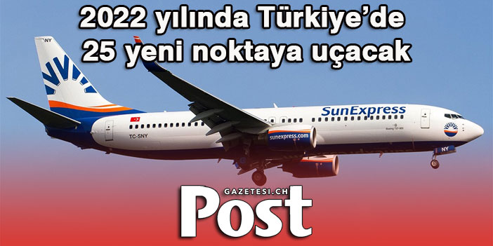 SunExpress Türkiye’deki 4 turizm şehrine 33 bin uçuş yapacak