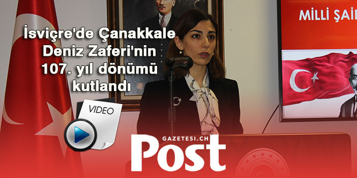 İsviçre'de Çanakkale Deniz Zaferi'nin 107. yıl dönümü kutlandı