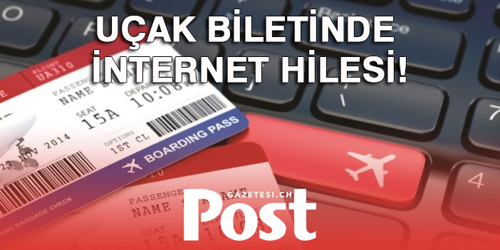 İnternetten uçak bileti alırken bu hileye dikkat!