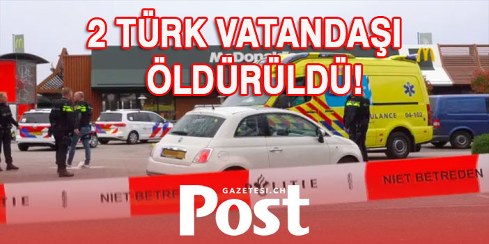 Restoranda yemek yiyen 2 Türk vatandaşı silahlı saldırgan tarafından öldürüldü!