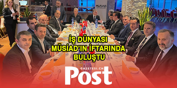 İş dünyası MÜSİAD’ın iftarında buluştu