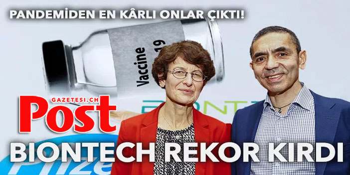 Pandemiden en karlı onlar çıktı! BioNTech’ten kâr rekoru