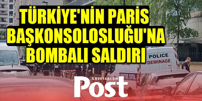 Paris Başkonsolosluğu'na bombalı saldırı