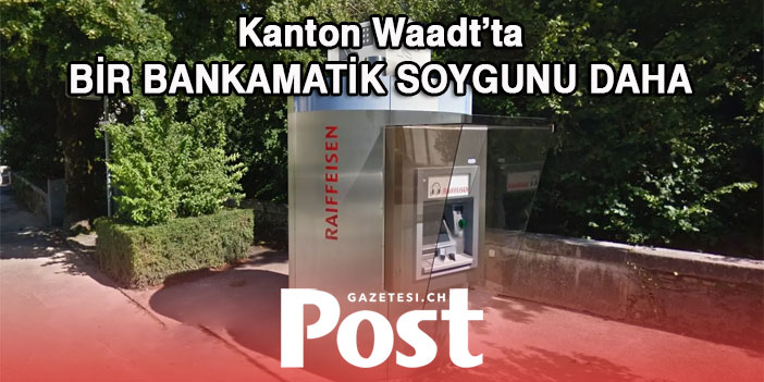 BİR BANKAMATİK SOYGUNU DAHA