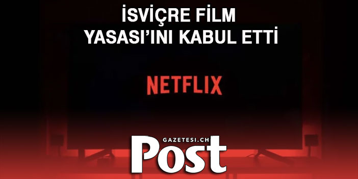 İsviçre Film yasası’ını kabul etti