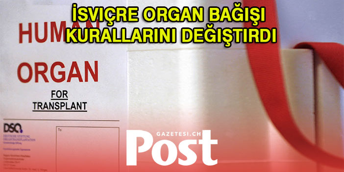 İsviçre organ bağışı kurallarını değiştirdi