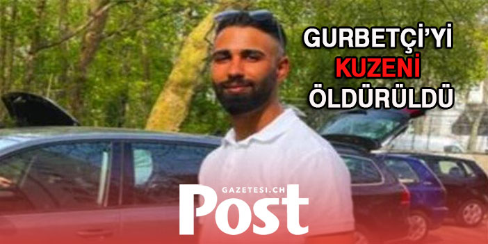 Gurbetçi genç sandalye kavgası yüzünden kuzeni tarafından öldürüldü