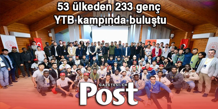 19 Mayıs haftasında 53 ülkeden 233 genç YTB kampında bir araya geldi