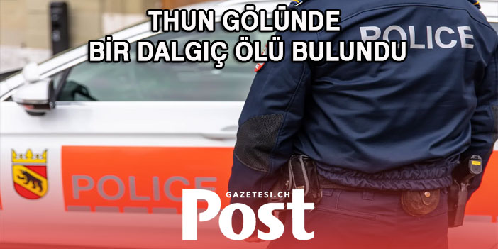 Thun gölünde bir dalgıç ölü bulundu