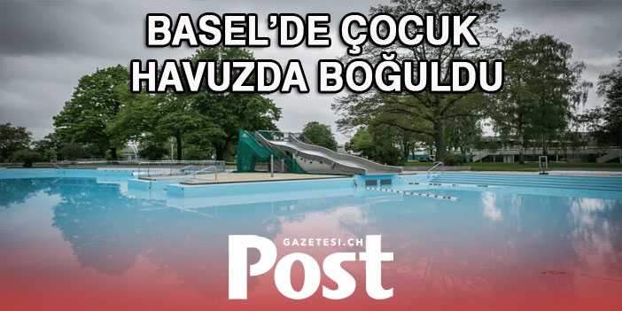 5 YAŞINDA ÇOCUK HAVUZDA ÖLDÜ