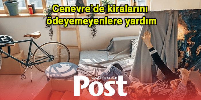 Cenevre’de kiralarını ödeyemeyenlere yardım