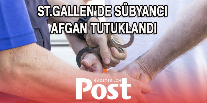 SÜBYANCI AFGAN TUTUKLANDI