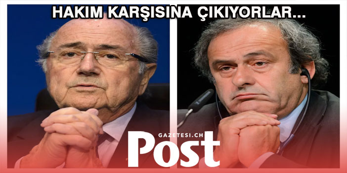 Dolandırıcılıkla suçlanan Platini ve Blatter Hakim karşısına çıkıyorlar