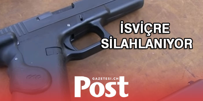 İSVİÇRE SİLAHLANIYOR