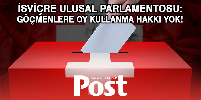 PARLAMENTO GÖÇMENLERE OY KULLANMA HAKKI VERMEDİ