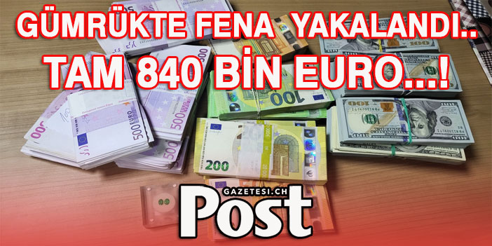 Alman plakalı para dolu araba gümrükte yakayı fena ele verdi... Tam 840 bin euro!