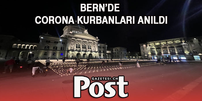 İSVİÇRE'DE CORONA KURBANLARI ANILDI