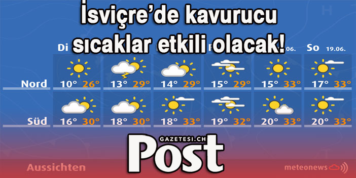 İsviçre’de kavurucu sıcaklar etkili olacak!