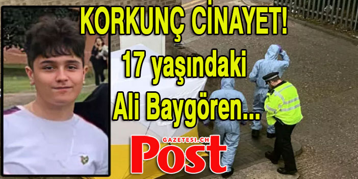 Londra’da korkunç cinayet! 17 yaşındaki Ali Baygören...