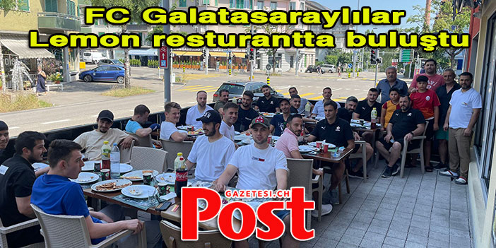 FC Galatasaraylılar Lemon resturantta buluştu