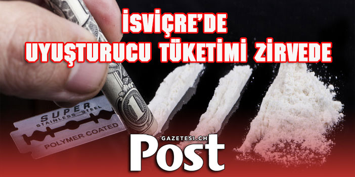 İsviçre’de uyuşturucu kullanımı zirve yaptı