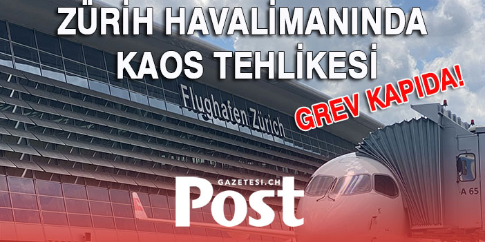 SWİSSPORT ÇALIŞANLARI TOPLU SÖZLEŞMEYİ FESH ETTİ VE GREV TEHDİDİNDE BULUNDU