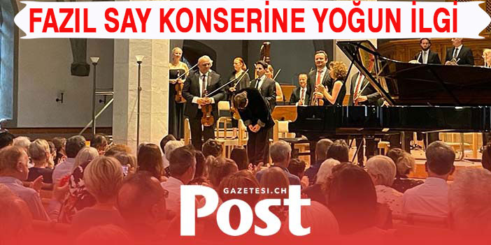 FAZIL SAY KONSERİNE SCHAFFHAUSEN’DE YOĞUN İLGİ