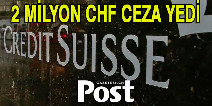 CS'E 2 MİLYON CEZA