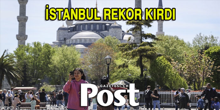 İstanbul mayısta 33 ayın turist rekorunu kırdı