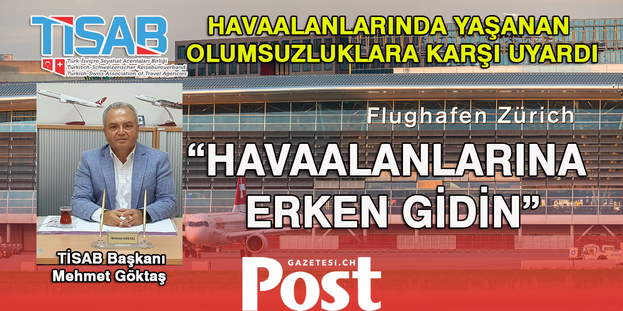 TİSAB, havaalanlarında yaşanan olumsuzluklara karşı uyardı:  “Havaalanlarına erken gidin”