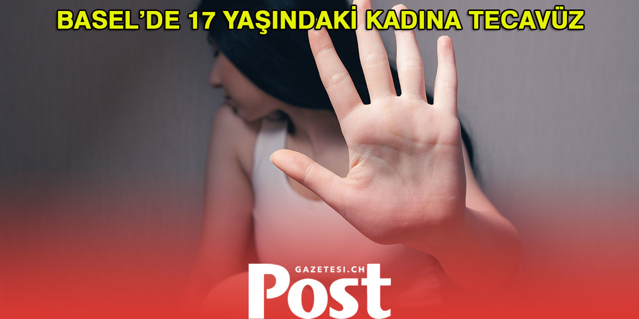 17 yaşında genç kadın tecavüze uğradı