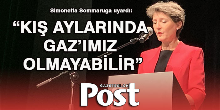 “KIŞ AYLARINDA GAZ’IMIZ OLMAYABİLİR”