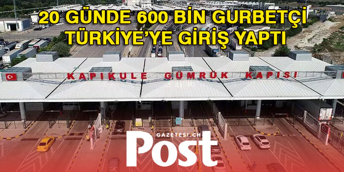 Sınır kapılarından 578 bin gurbetçi, ülkeye geldi