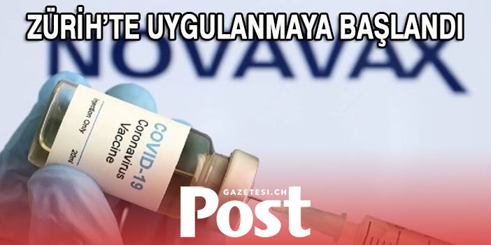 Novavax aşısı Zürich’te kullanıma başlandı