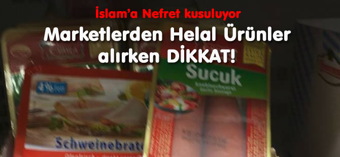 Marketlerden Helal Ürünler alırken DİKKAT!