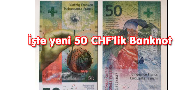 İşte yeni 50 CHF’lik Banknot