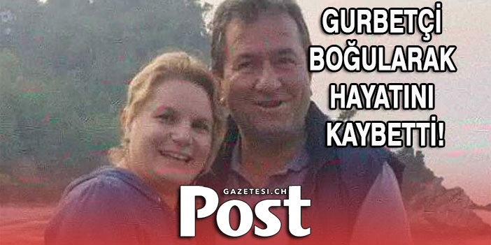 Serinlemek için denize giren gurbetçi boğularak hayatını kaybetti!